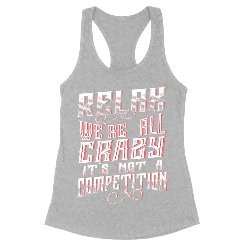 Blowout |  Relax We're All Crazy Apparel