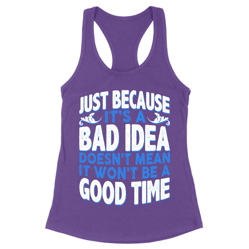 Blowout |  Just Because It's A Bad Idea Apparel