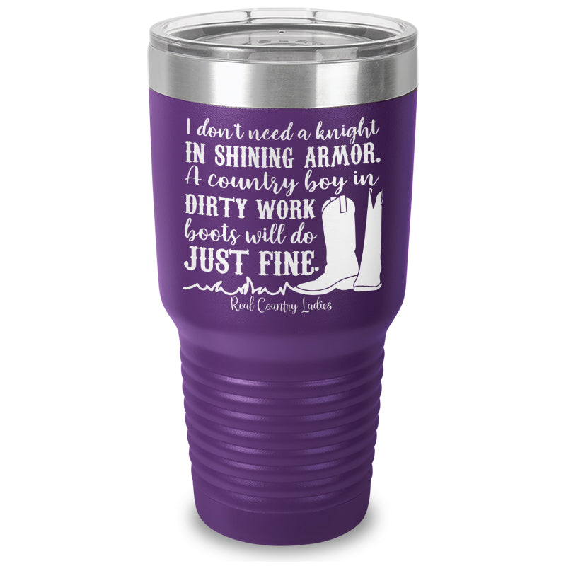 Black Friday | I Don't Need A Knight In Shining Armor Laser Etched Tumbler