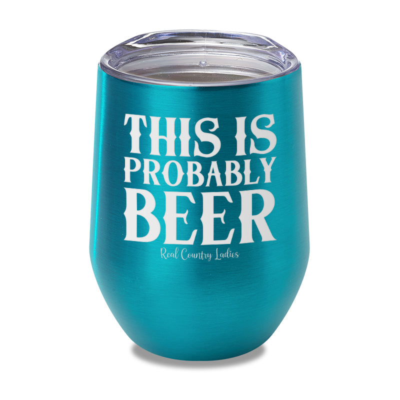 Black Friday | This Is Probably Beer Laser Etched Tumbler