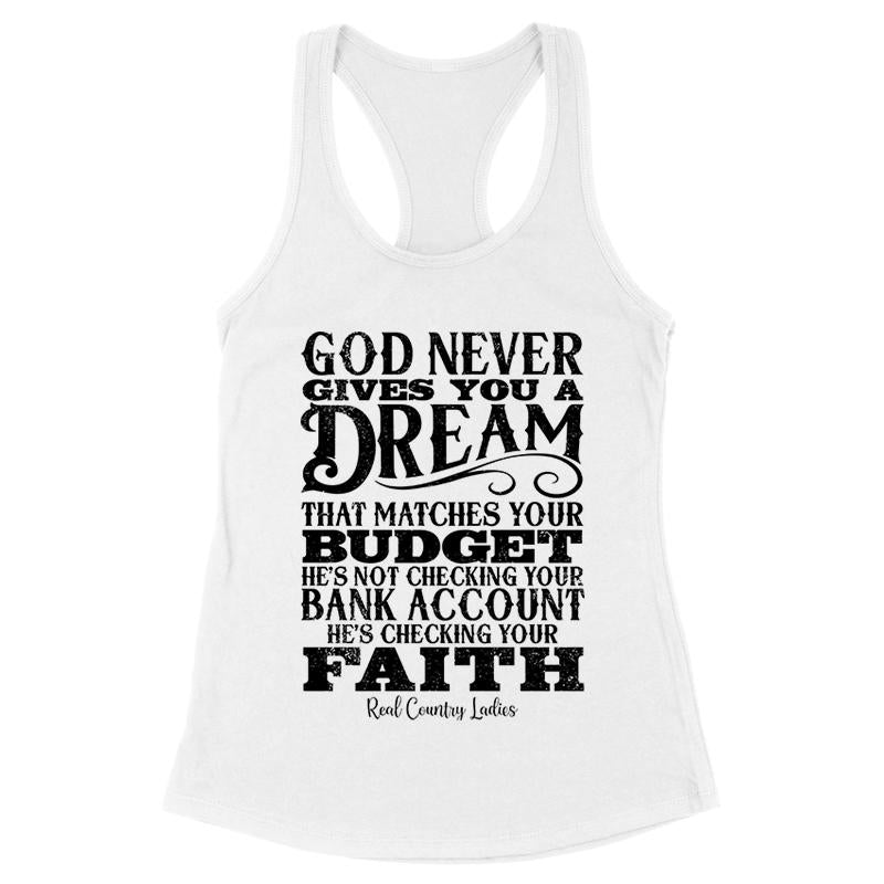 Black Friday | God Never Gives You A Dream That Matches Black Print Front Apparel