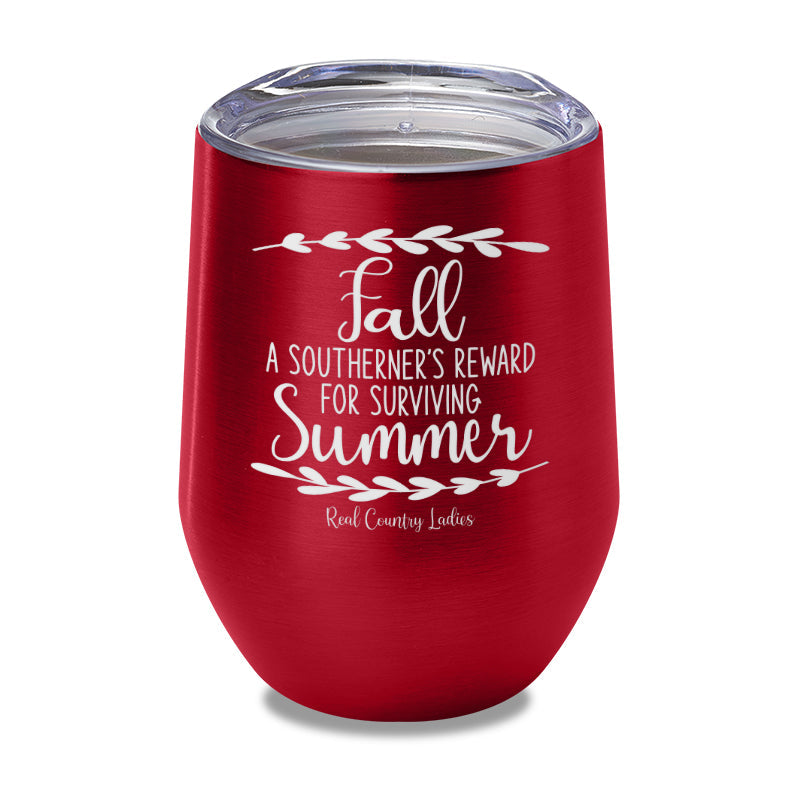 Black Friday | Fall Is A Southerner's Reward Laser Etched Tumbler