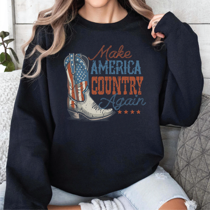 Make America Country Again Sweatshirts