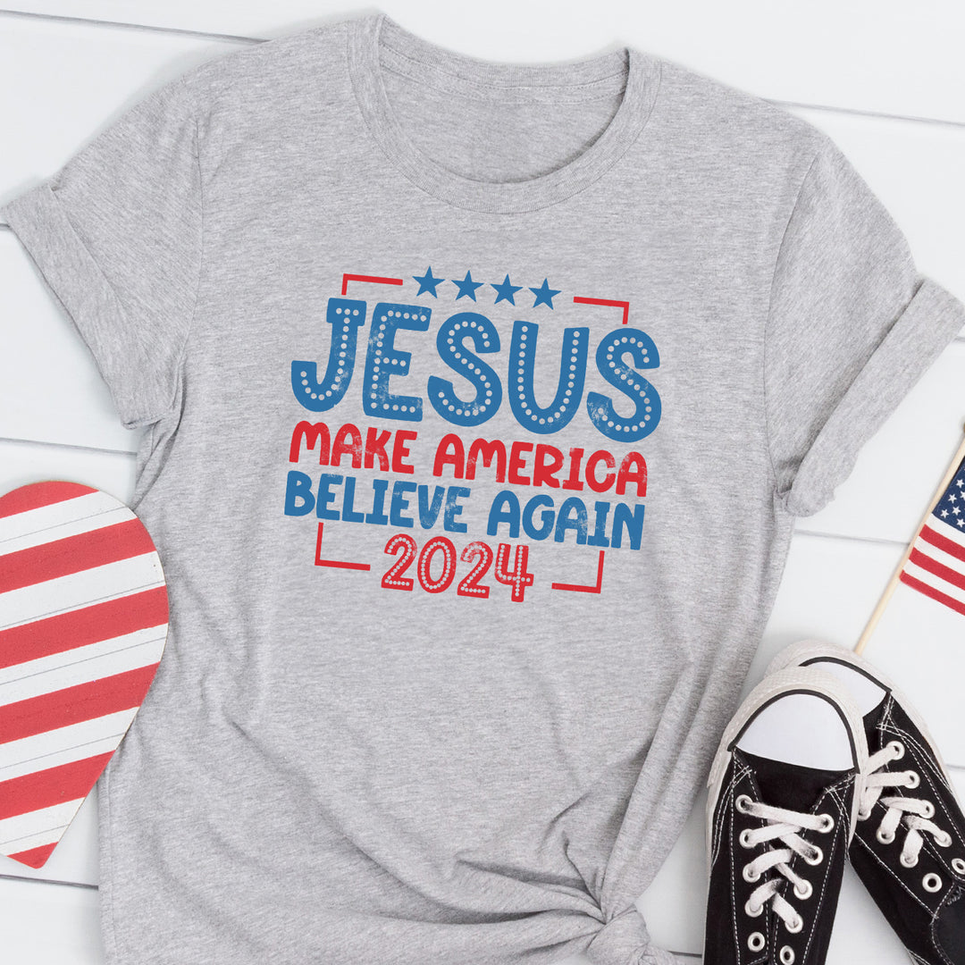 Jesus Make America Believe Again Apparel