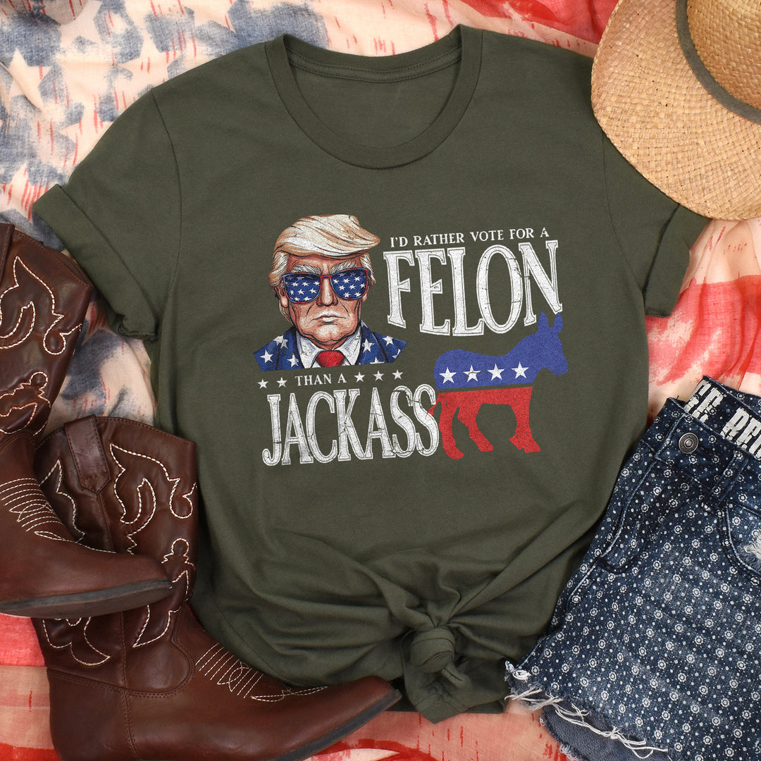 Rather Vote For A Felon Apparel