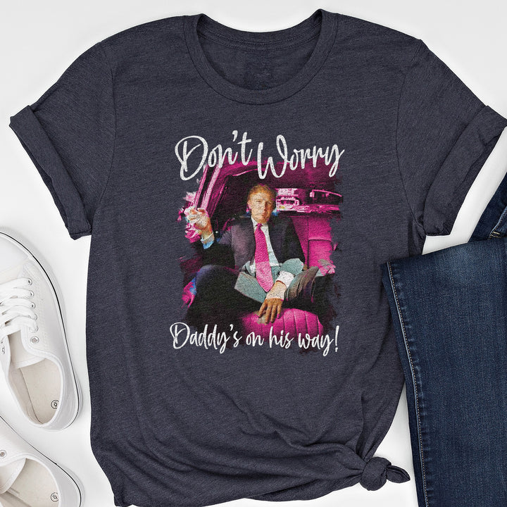 Trump Daddy's On His Way Tees