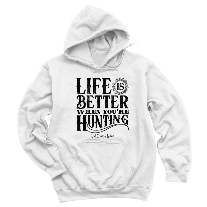 Blowout | Life Is Better When You're Hunting Black Print Hoodies & Long Sleeves