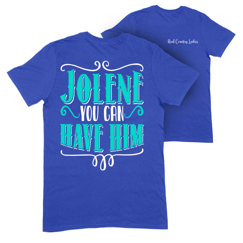 Blowout |  Jolene You Can Have Him Apparel