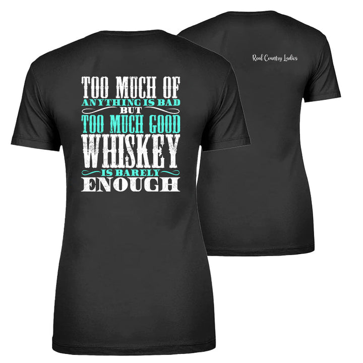 Black Friday | Too Much Good Whiskey Apparel