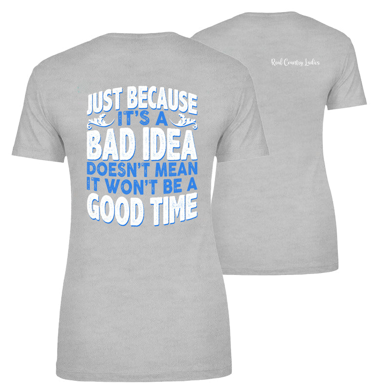 Blowout |  Just Because It's A Bad Idea Apparel