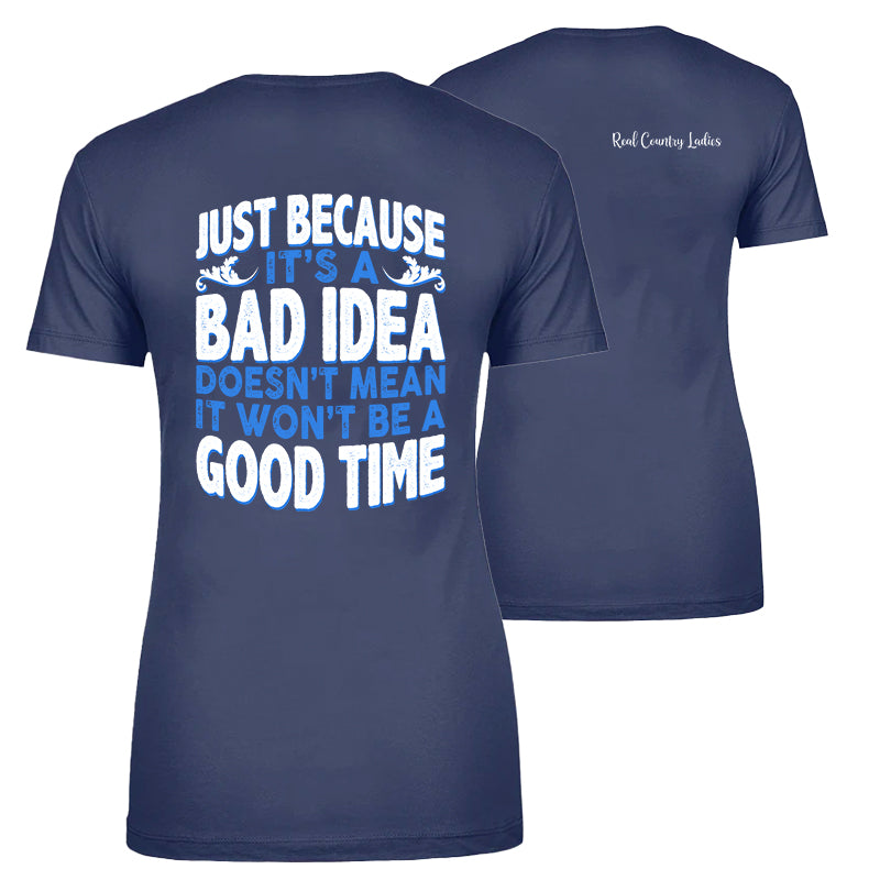 Blowout |  Just Because It's A Bad Idea Apparel