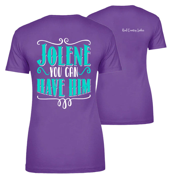 Black Friday | Jolene You Can Have Him Apparel