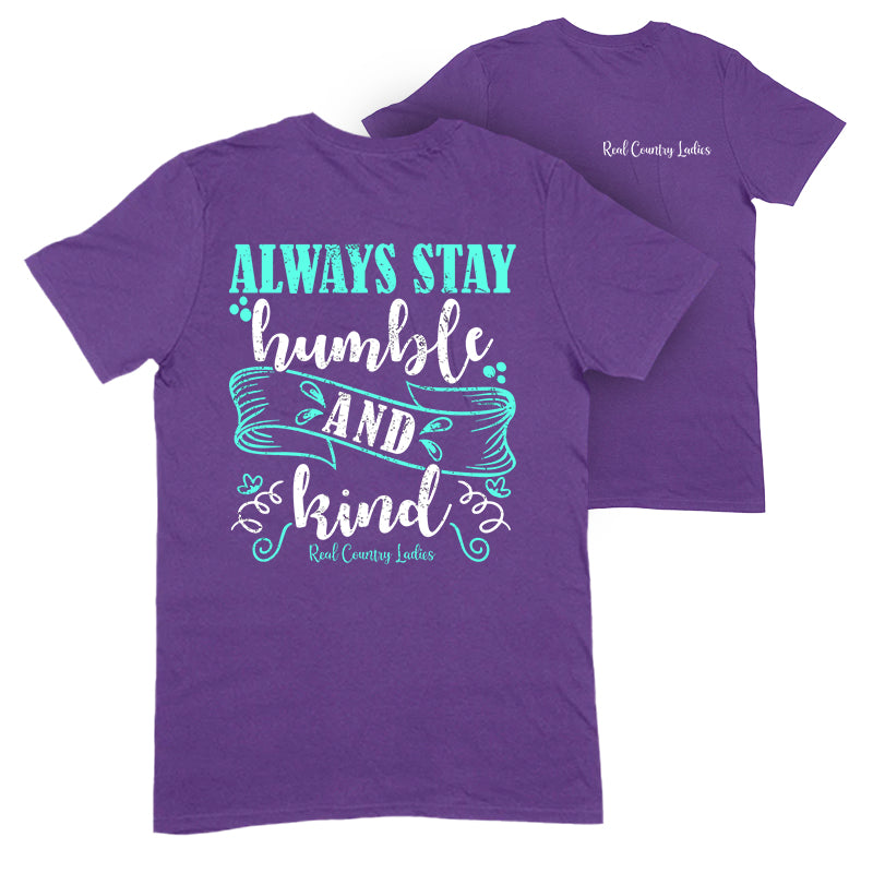 Blowout |  Always Stay Humble And Kind Apparel