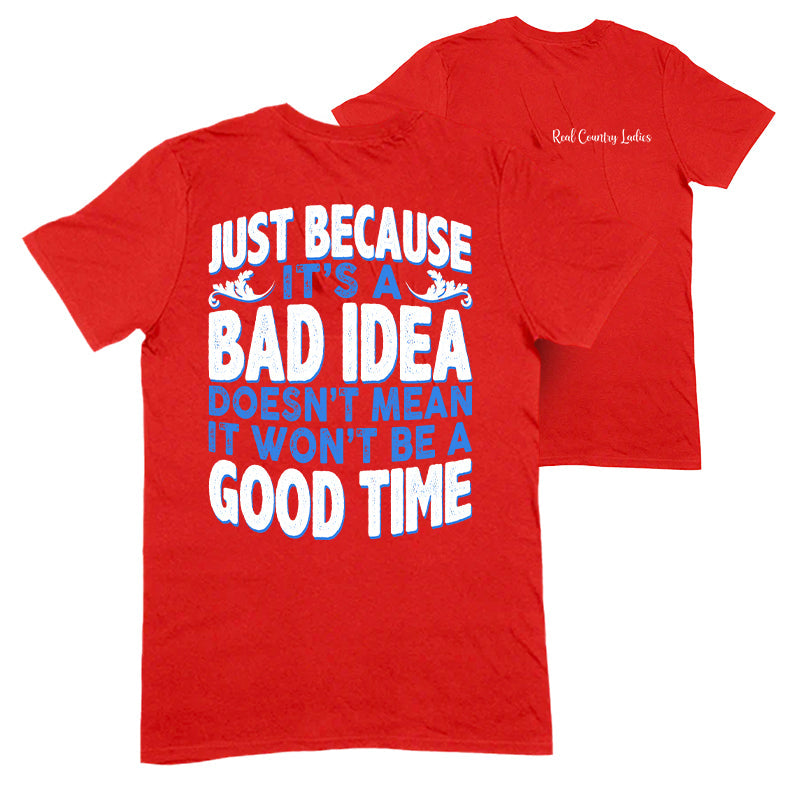 Blowout |  Just Because It's A Bad Idea Apparel