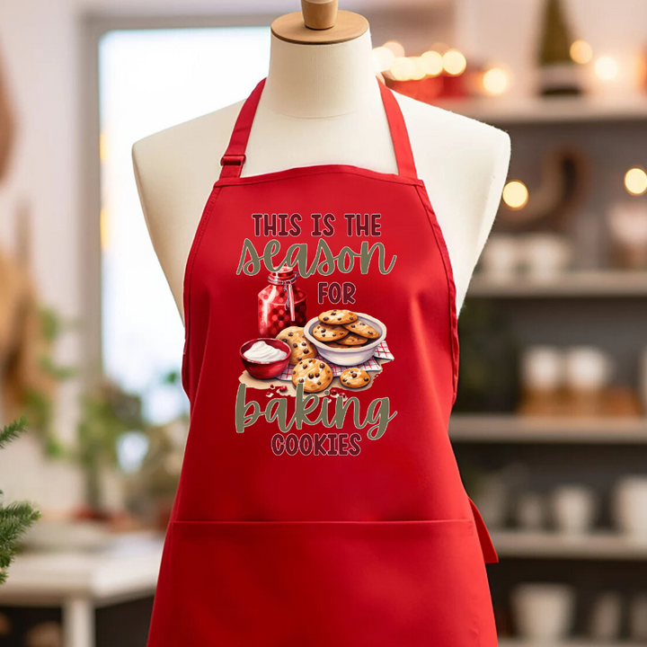 This Is The Season For Baking Cookies Apron