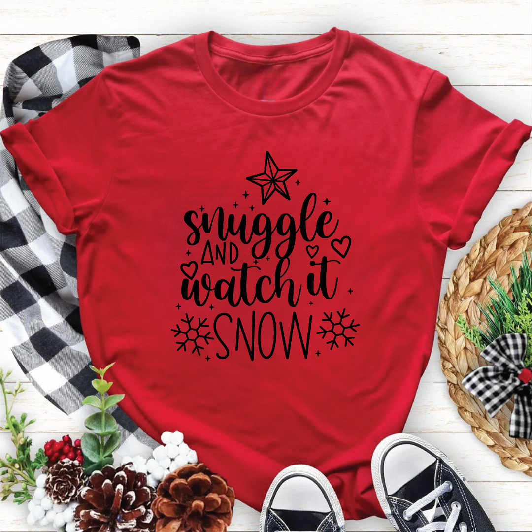 Snuggle And Watch It Snow Tees