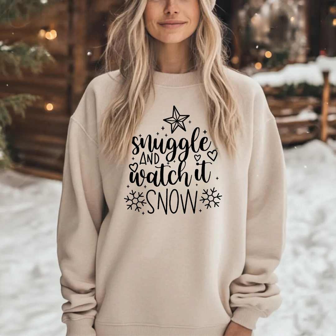 Snuggle And Watch It Snow Sweatshirts