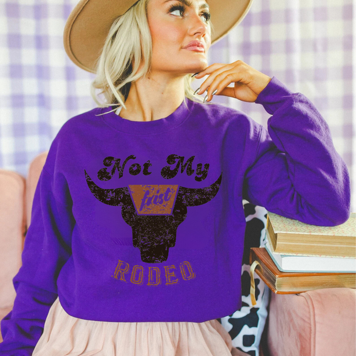 Not My First Rodeo Sweatshirts