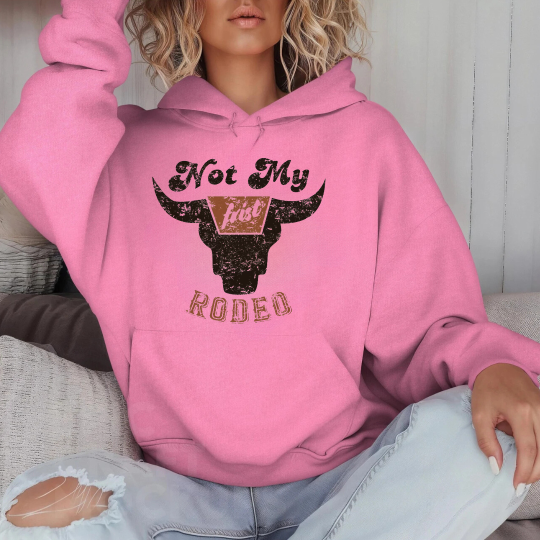 Not My First Rodeo Sweatshirts