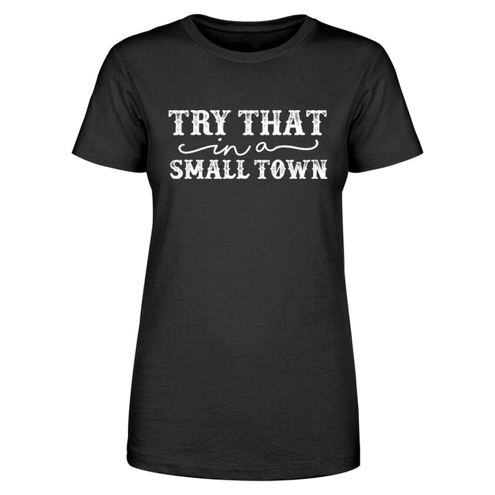 Black Friday | Try That In A Small Town Distressed Apparel