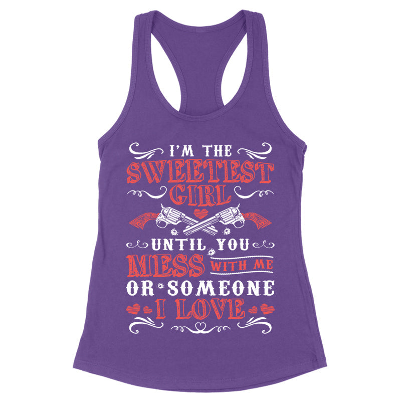 Blowout |  I'm The Sweetest Girl Apparel