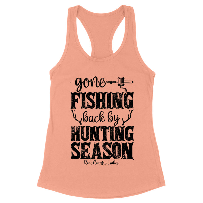 Blowout |  Gone Fishing Back By Hunting Season Black Print Front Apparel