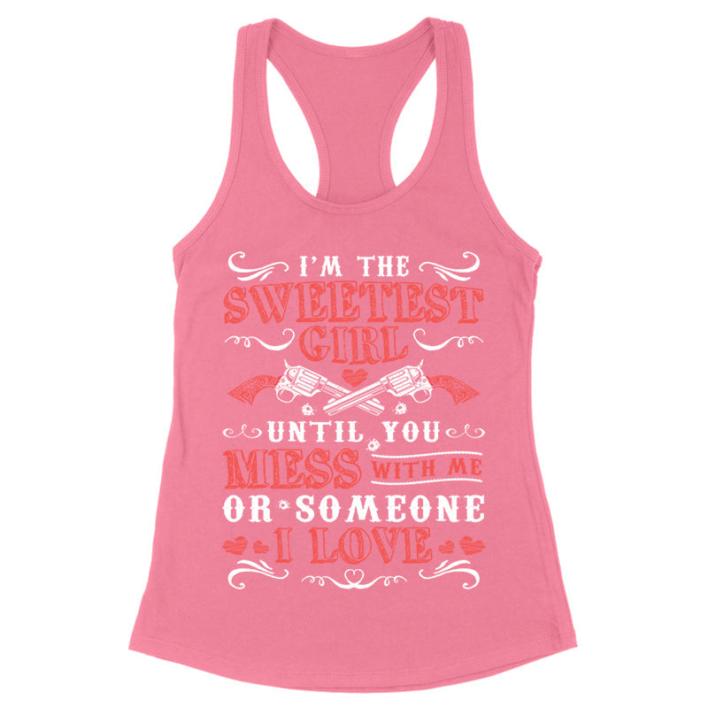 Blowout |  I'm The Sweetest Girl Apparel