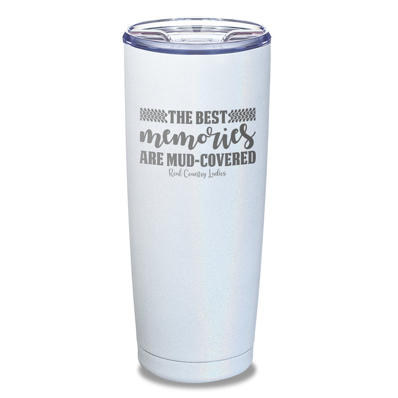 Black Friday | Best Memories Mud Covered Laser Etched Tumbler