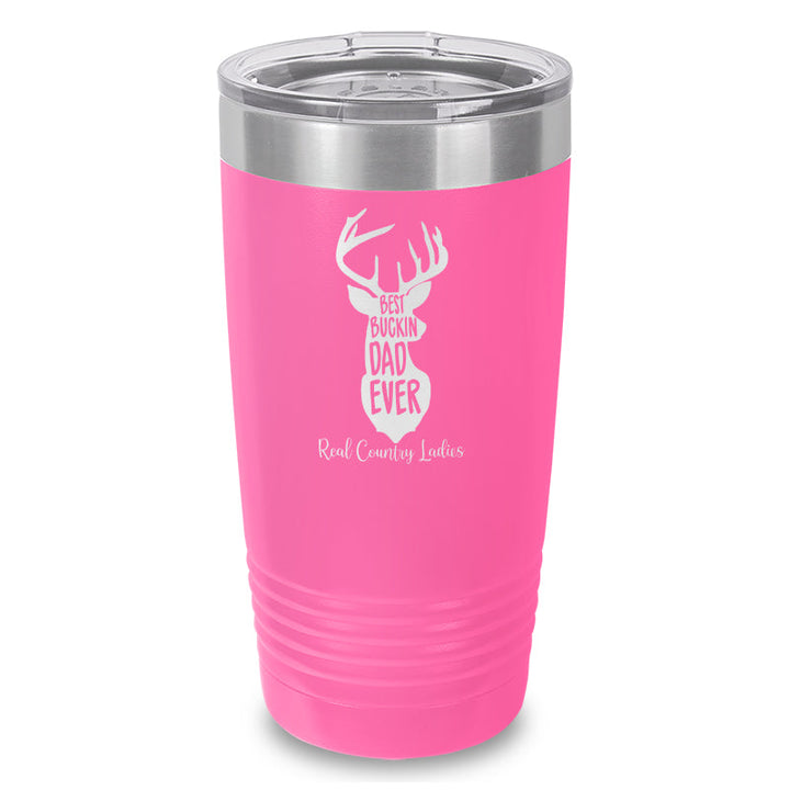 Black Friday | Best Buckin Dad Laser Etched Tumbler