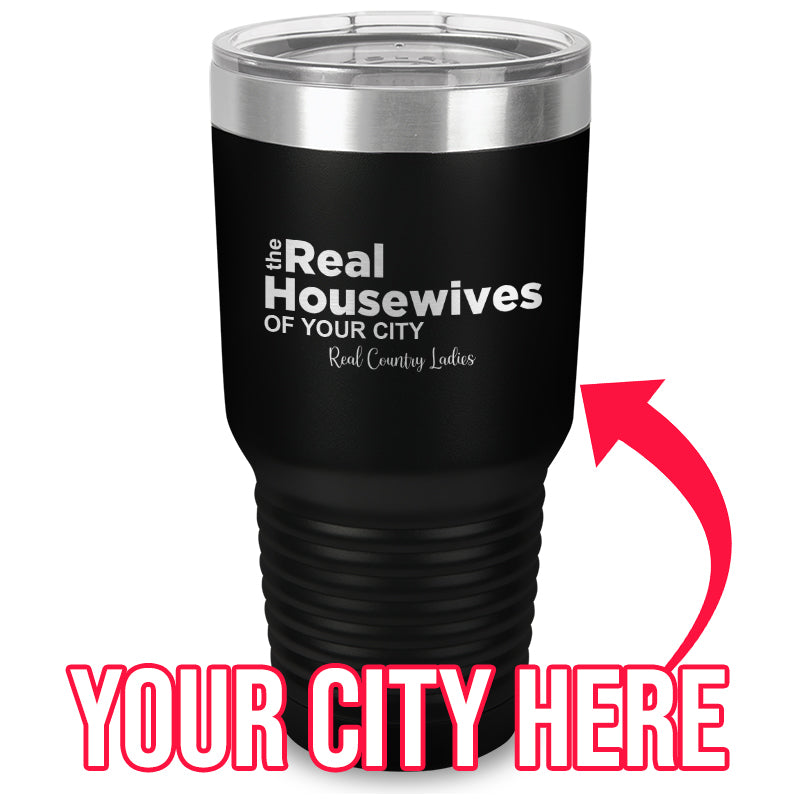 Black Friday | The Real Housewives Of (CUSTOM) Laser Etched Tumbler