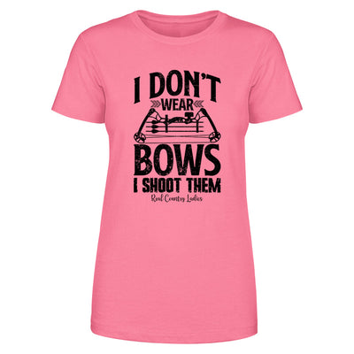 Blowout |  I Don't Wear Bows I Shoot Them Black Print Front Apparel