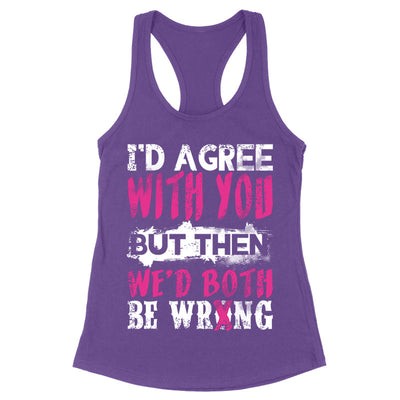 Blowout |  We'd Both Be Wrong Apparel