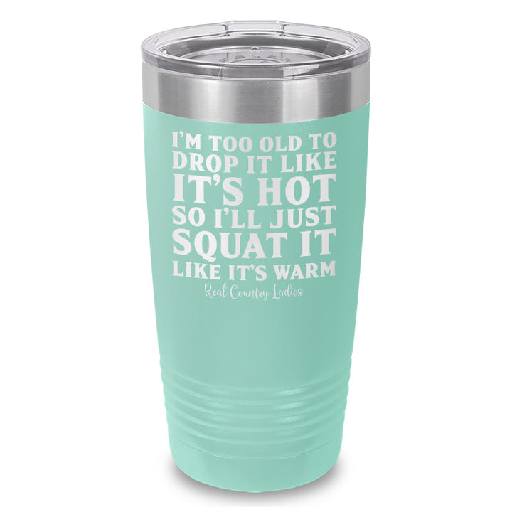 Black Friday | Drop It Like Its Hot Laser Etched Tumbler