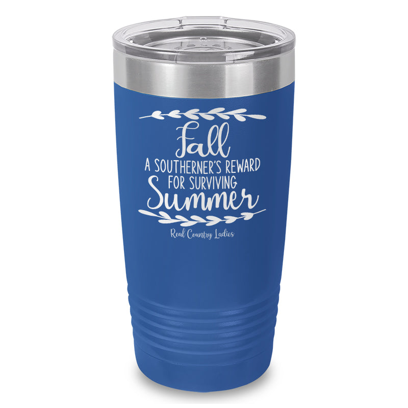 Black Friday | Fall Is A Southerner's Reward Laser Etched Tumbler