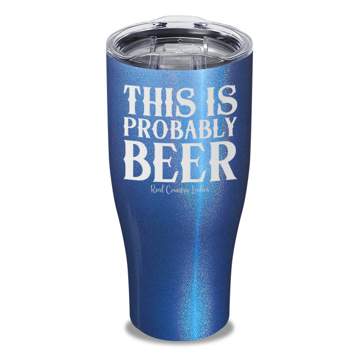 Black Friday | This Is Probably Beer Laser Etched Tumbler