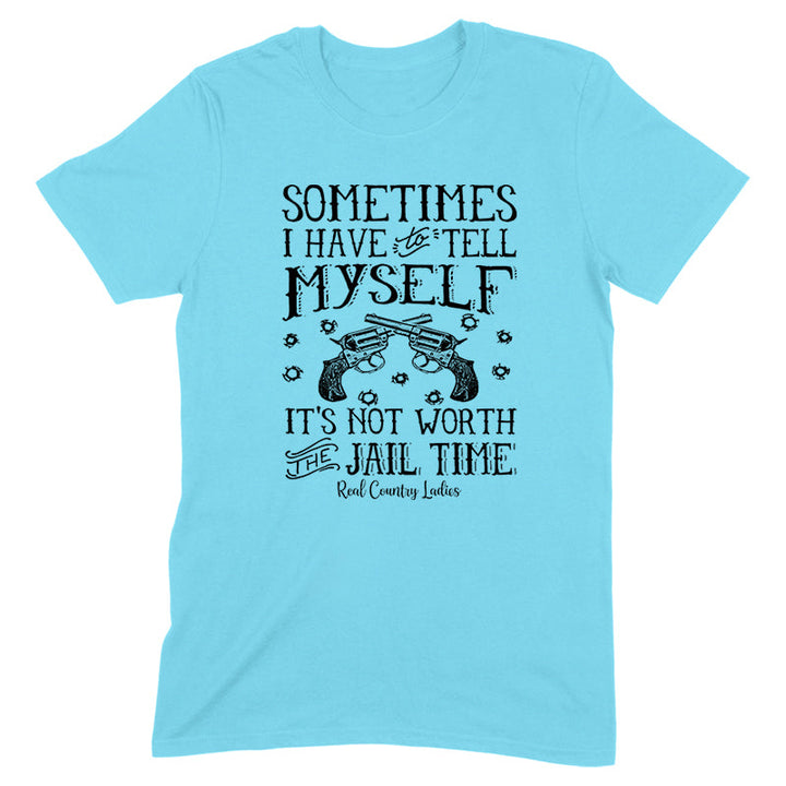 Black Friday | Not Worth The Jail Time Black Print Front Apparel