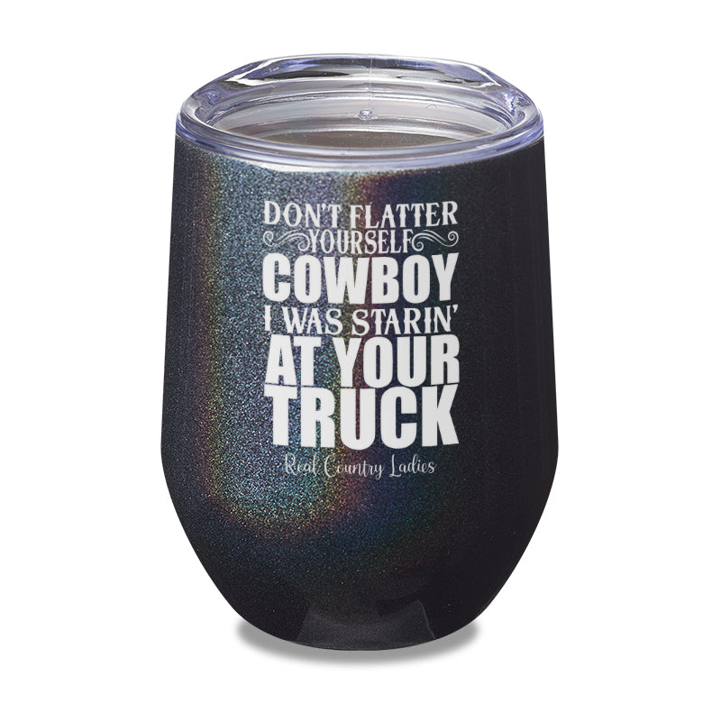 Black Friday | I Was Starin At Your Truck Laser Etched Tumbler