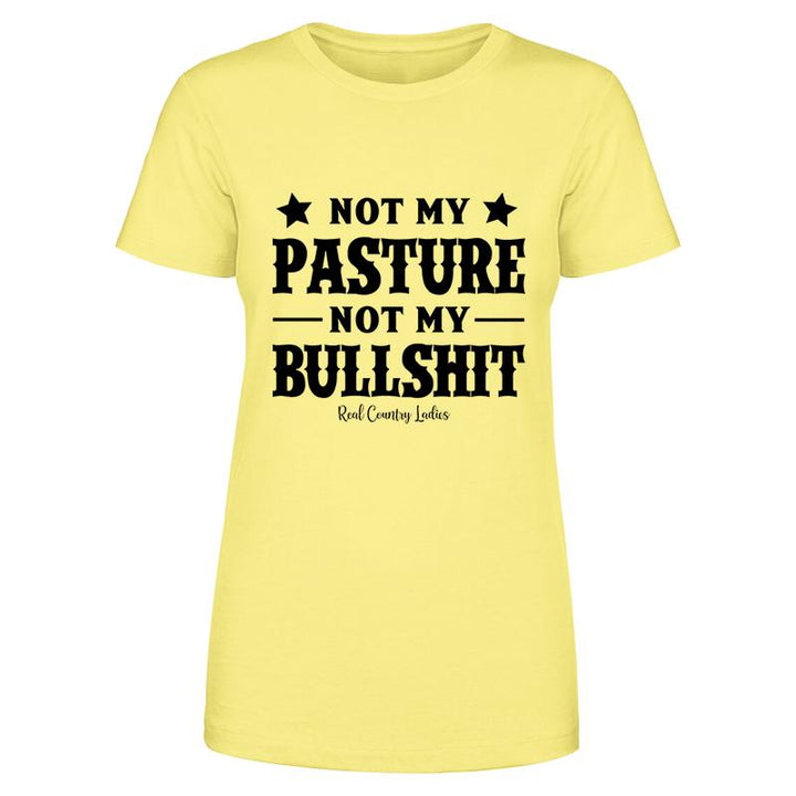 Black Friday | Not My Pasture Not My Bullshit Black Print Front Apparel