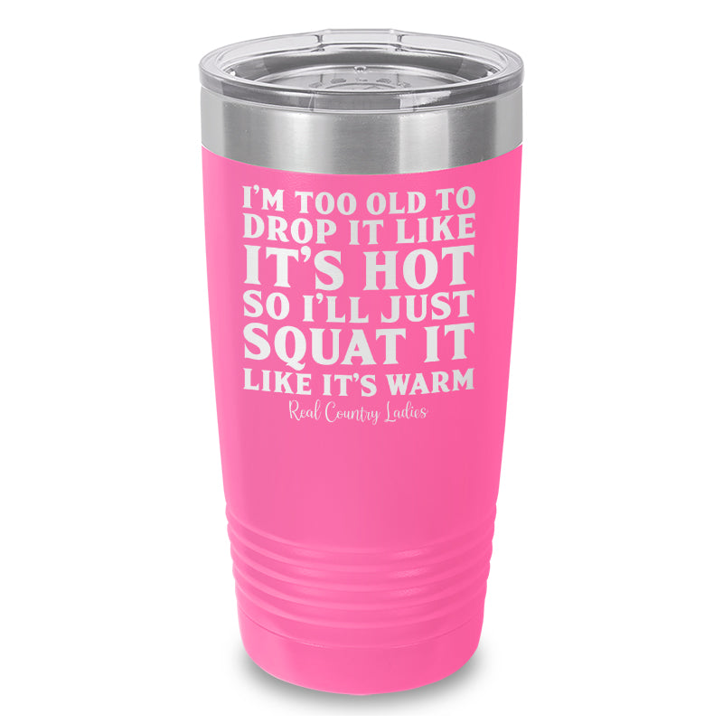 Black Friday | Drop It Like Its Hot Laser Etched Tumbler