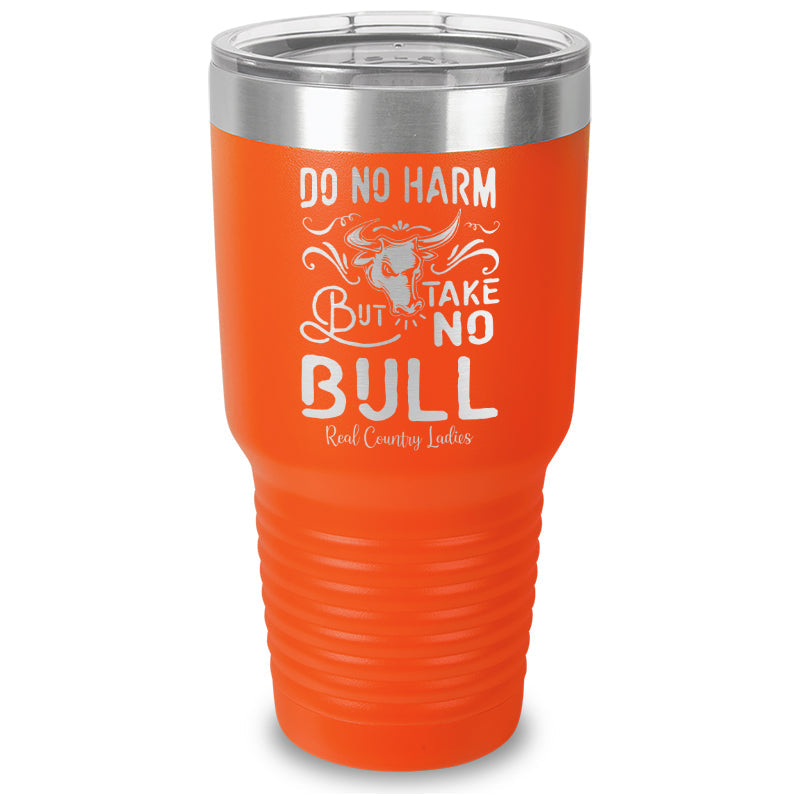 Black Friday | Do No Harm But Take No Bull Laser Etched Tumbler