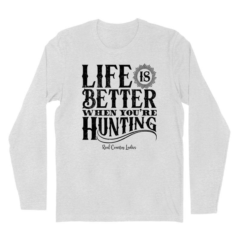 Blowout | Life Is Better When You're Hunting Black Print Hoodies & Long Sleeves