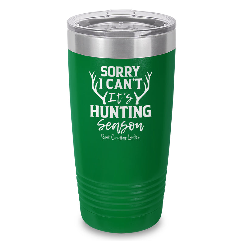 Black Friday | Sorry I Can't It's Hunting Season Laser Etched Tumbler