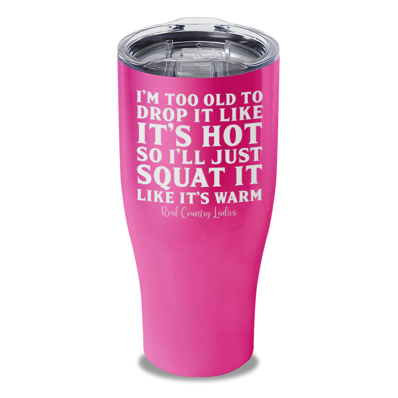 Black Friday | Drop It Like Its Hot Laser Etched Tumbler