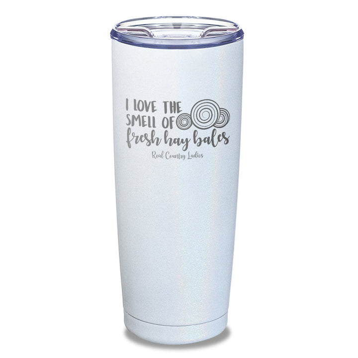 Black Friday | Fresh Hay Bales Laser Etched Tumbler