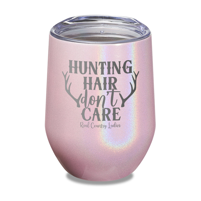 Black Friday | Hunting Hair Don't Care Laser Etched Tumbler