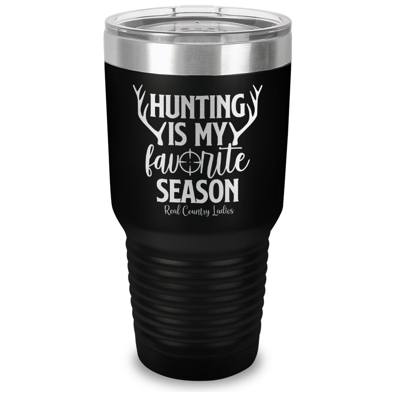 Black Friday | Hunting Is My Favorite Season Laser Etched Tumbler