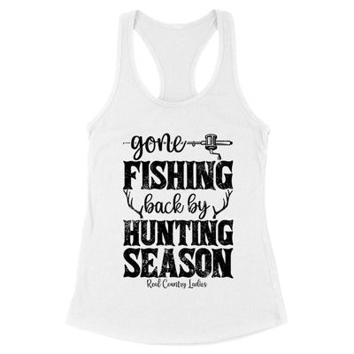 Blowout |  Gone Fishing Back By Hunting Season Black Print Front Apparel