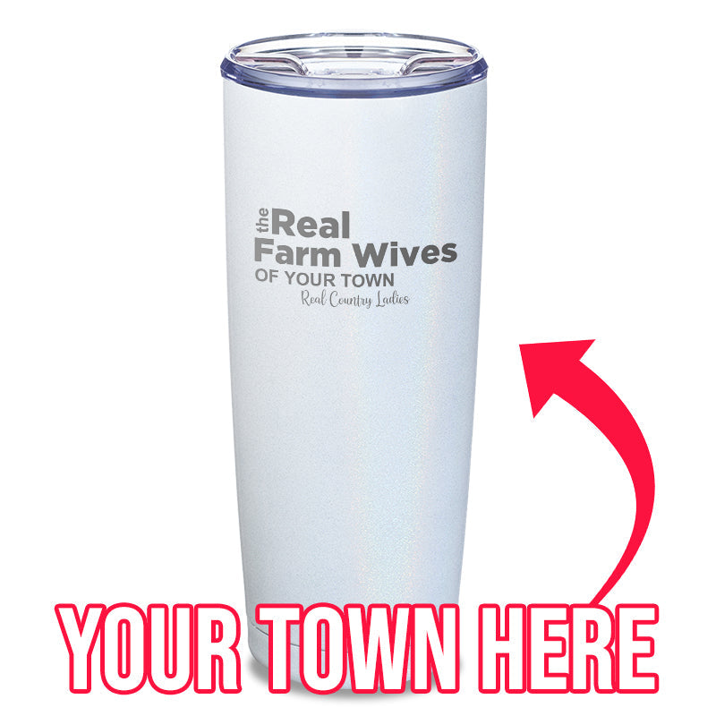 Black Friday | The Real Farm Wives of (Custom) Laser Etched Tumbler