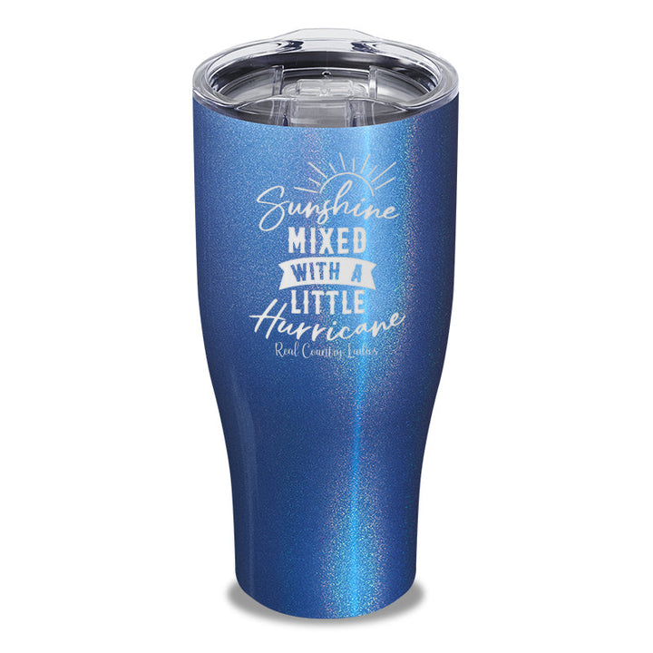 Black Friday | Sunshine Mixed With A Little Hurricane Laser Etched Tumbler