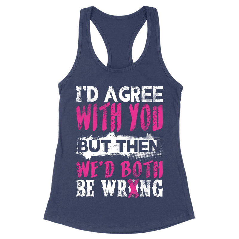 Blowout |  We'd Both Be Wrong Apparel